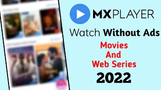 How To Remove Ads From MX Player Web Series Movies 2022 | MX Player me Ads Band Kaise Kare