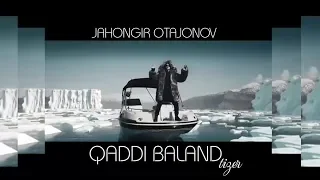 Jahongir Otajonov - Qaddi baland (tizer) | Жахонгир Отажонов - Қадди баланд (тизер)