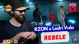 Rzon | Ledri Vula || REBELE || Parked Up Anywhere 🇬🇧🇦🇱🇽🇰 ALBANIAN REACTION [2023] @LedriVula