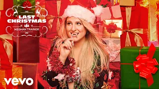 Meghan Trainor - Last Christmas (Official Audio)