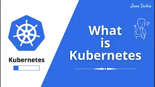 Kubernetes Tutorial | Basic Introduction and Getting Started | part-1 | JavaTechie