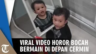 Viral Video Horor Bocah Bermain di Depan Cermin