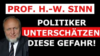 Prof. Hans-Werner Sinn warnt - Die Politik UNTERSCHÄTZT diese GEFAHR!