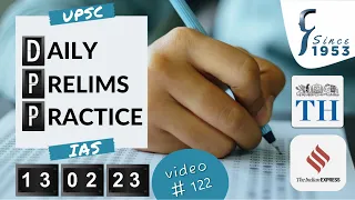 Daily Prelims Practice | 13th February 2023 | The Hindu & Indian Express | Current Affairs MCQ | DPP
