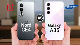 Oneplus Nord CE4 Vs Samsung Galaxy A35