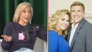 Savannah Chrisley Says Life Is FALLING APART With Parents in Prison