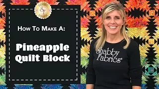 How To Make a Pineapple Quilt Block | a Shabby Fabrics Quilting Tutorial