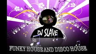 FUNKY HOUSE AND DISCO HOUSE 🎧 SESSION 101 - 2020 🎧 ★ MASTERMIX BY DJ SLAVE