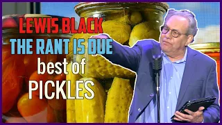 Lewis Black | The Rant Is Due best of Pickles