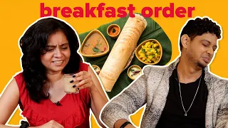 Who Has The Best Breakfast Order | BuzzFeed India