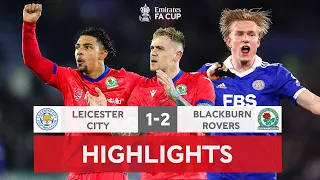 Blackburn Rovers Shock The Foxes 🦊 | Leicester City 1-2 Blackburn Rovers | Emirates FA Cup 2022-23