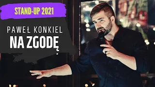 Paweł Konkiel - NA ZGODĘ stand-up (2021)