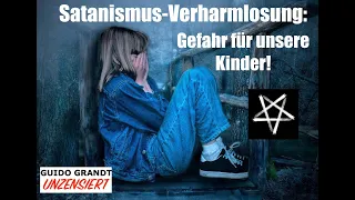 GUIDO GRANDT UNZENSIERT: "Satanismus-Verharmlosung" - Gefahr für unsere Kinder!