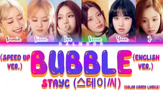 STAYC (스테이씨) - Bubble (Sped Up) (English Ver.) [Color Coded Lyrics]