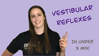 Vestibular Reflexes & Responses (VOR, VCR, VSR)