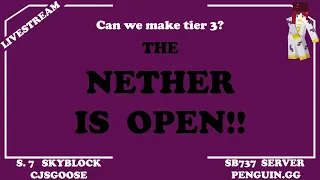 Tier 3 ?? - NETHER IS OPEN - MINECRAFT BEDROCK CJSGOOSE