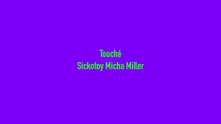 Touché (Remix) Sickotoy Misha Miller