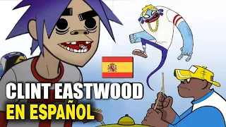 ¿Cómo sonaría "CLINT EASTWOOD — GORILLaiZ" en Español? (Cover ia) Adaptación / Fandub