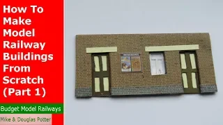 How To Make Model Railway Buildings From Scratch (Part 1) - Tutorial Tuesday - Episode 32