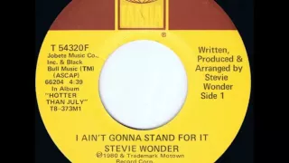 Stevie Wonder.  I ain't gonna stand for it .  1980.