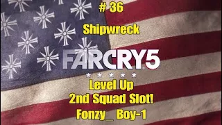 FARCRY5 - # 36 - Shipwreck - Level Up - 2nd Squad Slot!