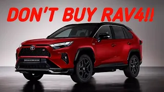 3 Reasons Why You Should Not Buy The 2023 Rav 4 But Wait For 2024 Verion.