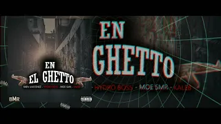 EN EL GHETTO - Funky Reydenz ❌ HYDRO BOSS ❌ KALEB