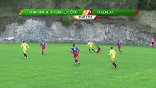 TJ Tatran Liptovská Teplička - FK Lendak 05.05.2024