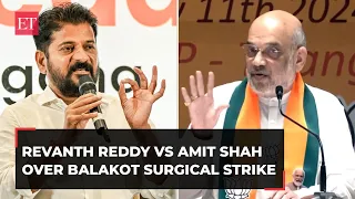 'Nobody knows if it actually took place…': Revanth Reddy vs Amit Shah over Balakot surgical strikes