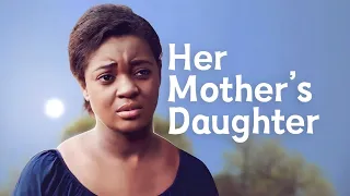 Her Mother's Daughter - Jackie Appiah Nigerian movies | Latest full African Nollywood movie online