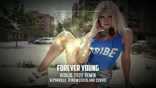 Alphaville (Cover by Firewoodisland) -  Forever Young (Vitalis 2022 remix)