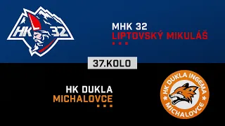 37.kolo MHK 32 Liptovský Mikuláš - Dukla Michalovce HIGHLIGHTS