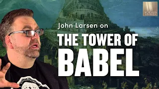 The Tower of Babel: John Larsen/Carah Burrell @JohnLarsen1 @nuancehoe | Ep. 1603