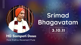 Srimad Bhagavatam 3.10.11 | HG Sampati Dasa | Hare Krishna Jaipur