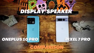 Google Pixel 7 Pro vs OnePlus 10 Pro Display/Speaker Comparison
