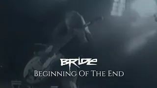 Bride | Beginning Of The End (Live 2001)