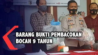 Barang Bukti Pembacokan Bocah 9 Tahun yang Lawan Pemerkosa Ibunya