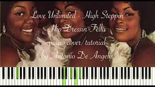 Love Unlimited - High Steppin' Hip Dressin' Fella - piano cover/tutorial by Antonio De Angelis