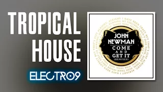 John Newman - Come And Get It (Tobtok Remix)