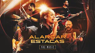 Alargar Estacas - FRG Music