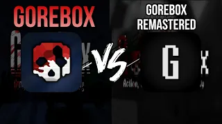 GOREBOX VS GOREBOX REMASTERED