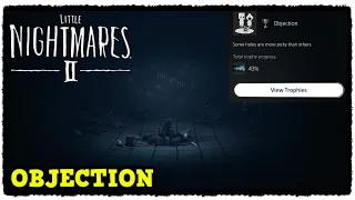 Little Nightmares 2 Objection Trophy / Achievement Guide