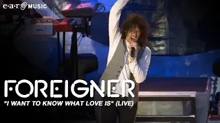 FOREIGNER "I Want To Know What Love is" (live)