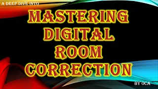 Mastering Digital Room Correction