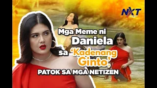 Mga meme ni Daniela sa 'Kadenang Ginto', patok sa mga netizen | NXT