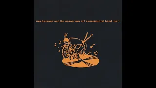 Sula Bassana And The Nasoni Pop Art Experimental Band ‎– Vol. 1(Full Album)