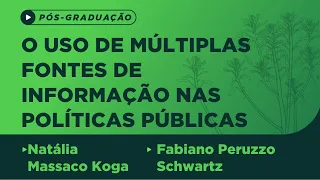 O uso de múltiplas fontes de informação nas políticas públicas - Aula Inaugural 1/2022