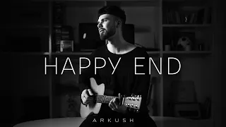 ARKUSH - Happy End