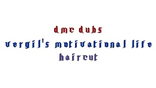 DMC Dubs: Vergil's Motivational Life: Haircut