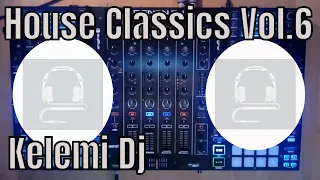 House Music Classics ( Live Mix ) Vol. 6 Kelemi Dj